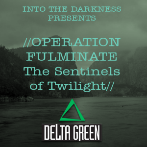 062_Delta Green: Operation Fulminate, episode 1 - Call of Cthulhu RPG