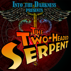 070_Two Headed Serpent, episode 15 - Pulp Cthulhu