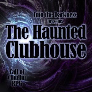 089_The Haunted Clubhouse, version 1 - Call of Cthulhu RPG