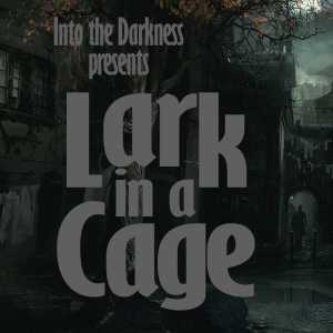 090_Lark in a Cage, episode 3 - Call of Cthulhu RPG