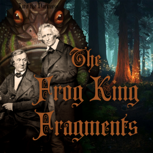 188 The Frog King Fragments, version 1, episode 4 - Call of Cthulhu RPG