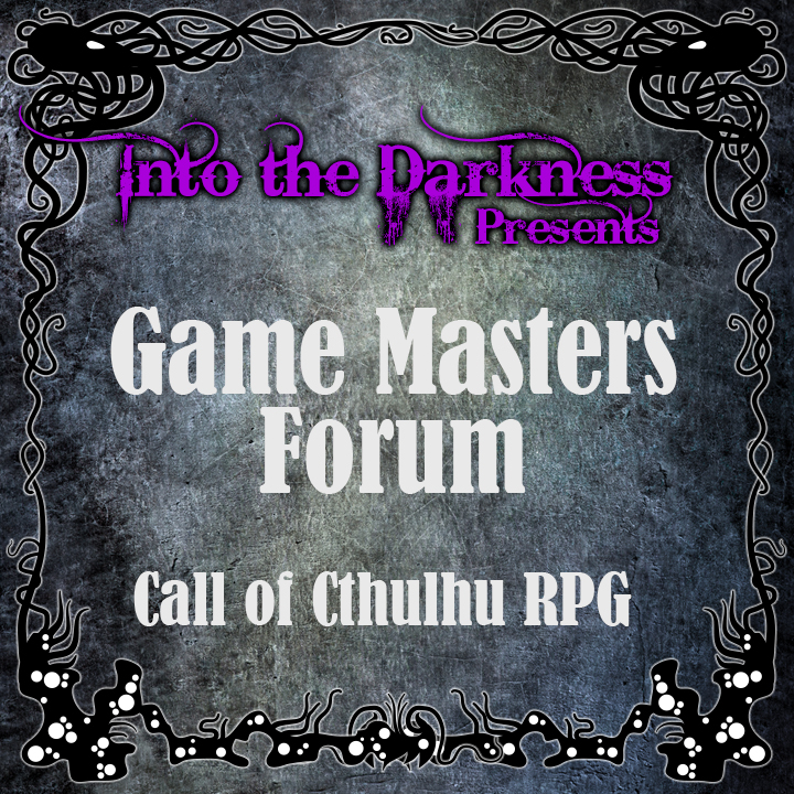 502_Game Masters Forum - Call of Cthulhu RPG