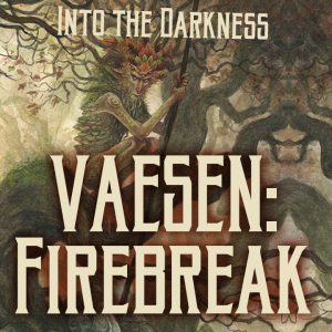 163 Firebreak, version 1 - Vaesen RPG