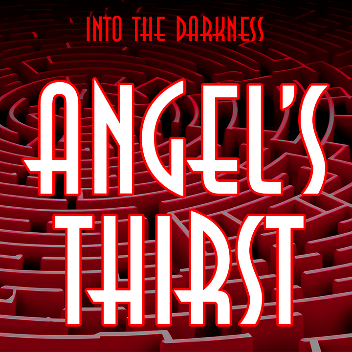 327 Angel's Thirst, version 1, episode 5 - Call of Cthulhu RPG