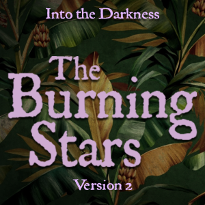 144 The Burning Stars, version 2, episode 6 - Call of Cthulhu RPG