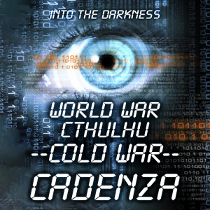 215 Cadenza, version 1, episode 2 - Cold War Cthulhu RPG