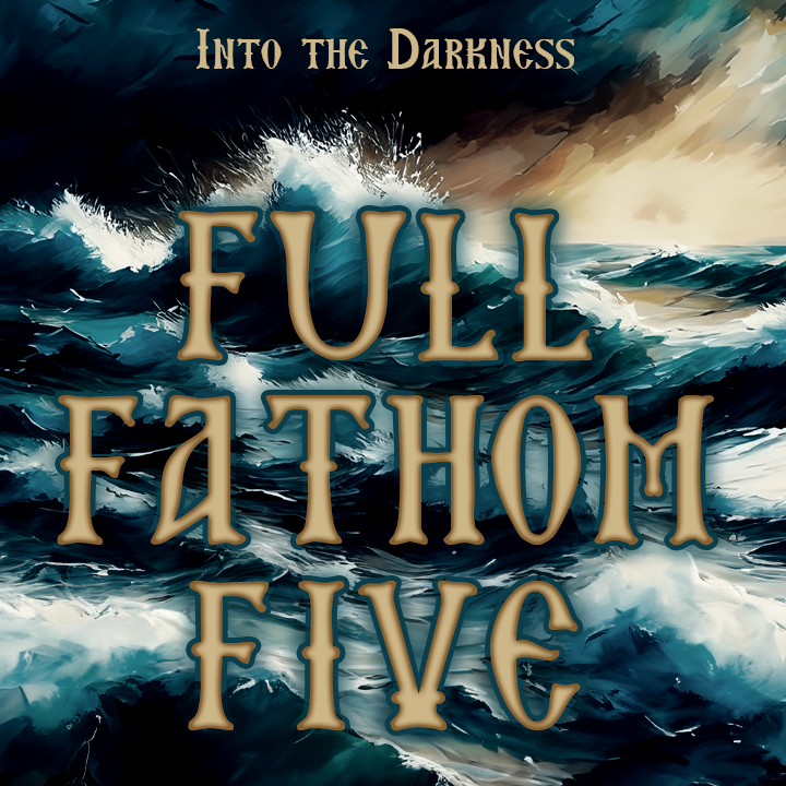 321 Full Fathom Five, Version 1, Episode 3 - Call of Cthulhu RPG