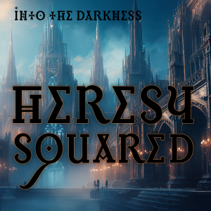 379 Heresy Squared, version 1, episode 1 - Imperium Maledictum