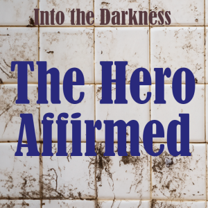 281 The Hero Affirmed, Version 1, Episode 1 - Call of Cthulhu RPG