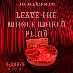 141 KULT - Leave the Whole World Blind, version1