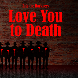 284 Love you to Death, version 1 - Call of Cthulhu RPG