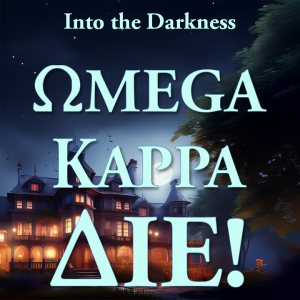 372 Omega Kappa DIE!, version 1, episode 2 - Call of Cthulhu RPG