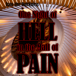 254 One Night of Hell in the Mall of Pain, version 1