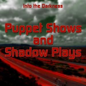 242 Puppet Shows and Shadow Plays, version 1, episode 3 - Delta Green RPG