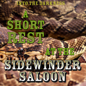 311 A Short Rest at the Sidewinder Saloon, version 1, episode 2 - Call of Cthulhu: Down Darker Trails