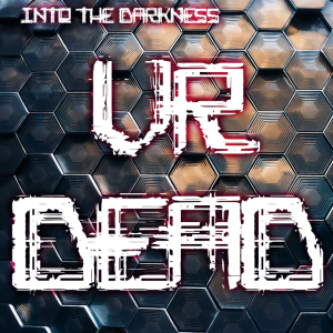 384 VR-Dead, version 1, episode 1 - Mothership RPG