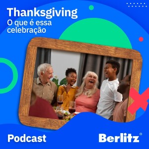 Thanksgiving - o que é essa celebração