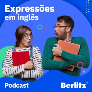 Expressões idiomáticas em inglês