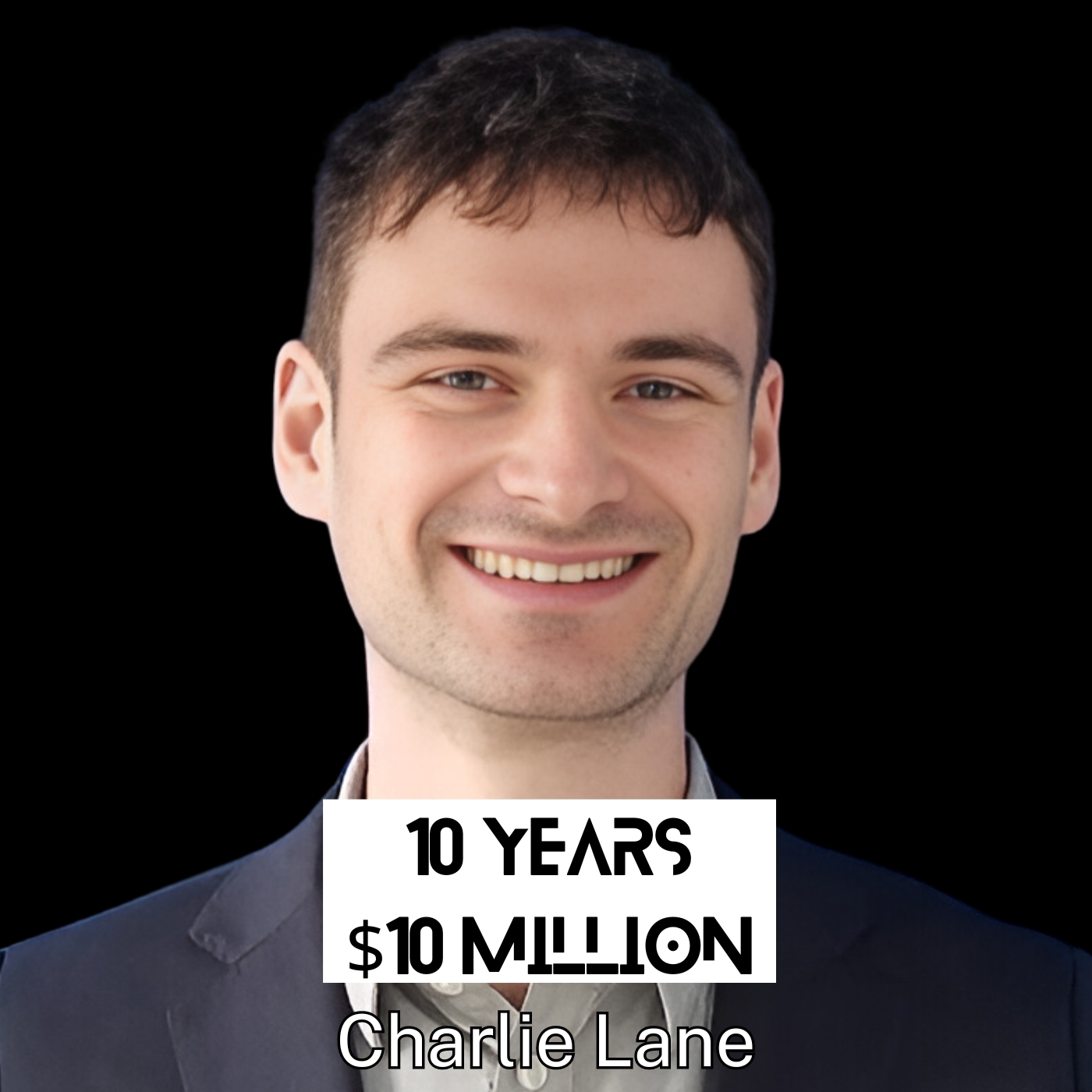 $10 Million, 10 Years
