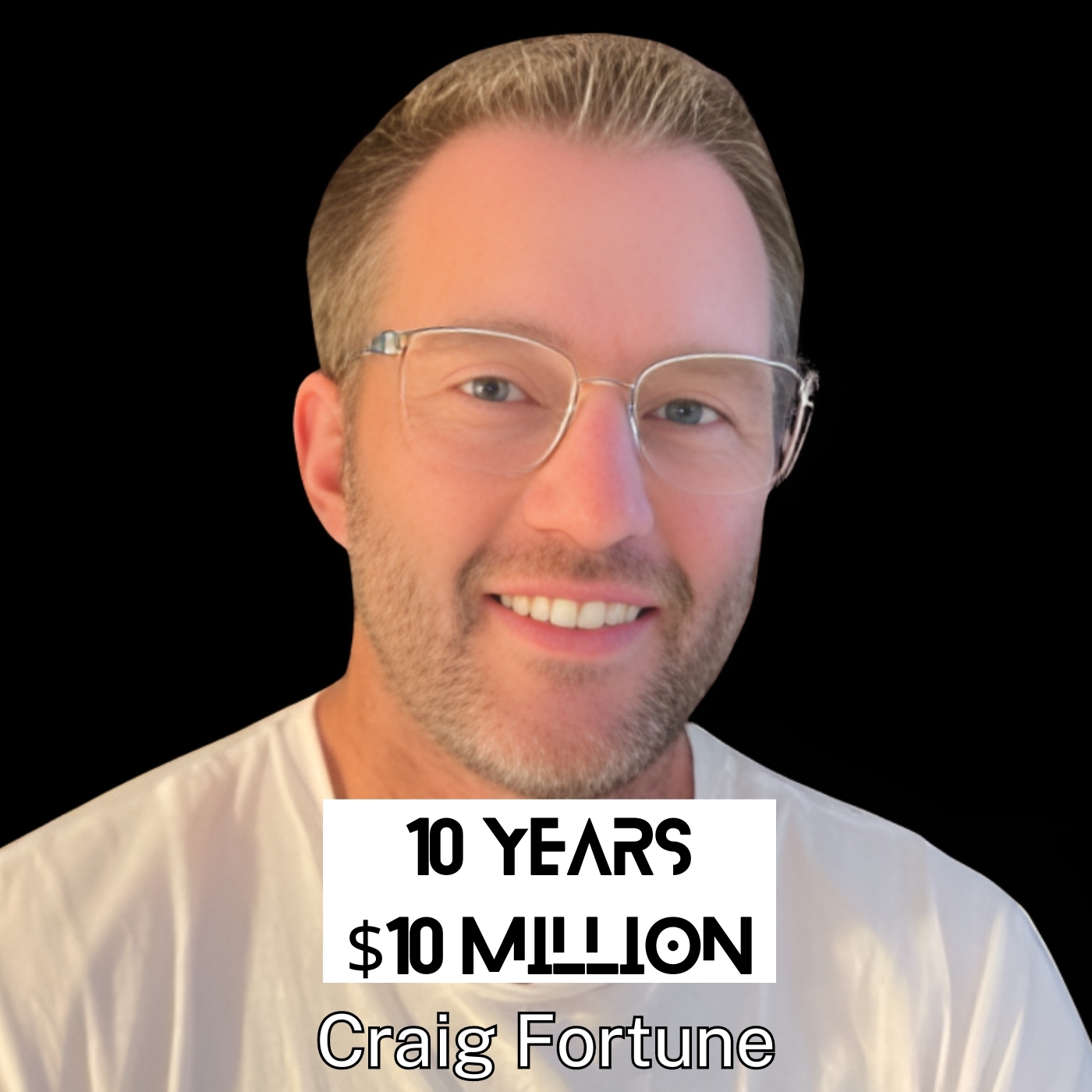 $10 Million, 10 Years