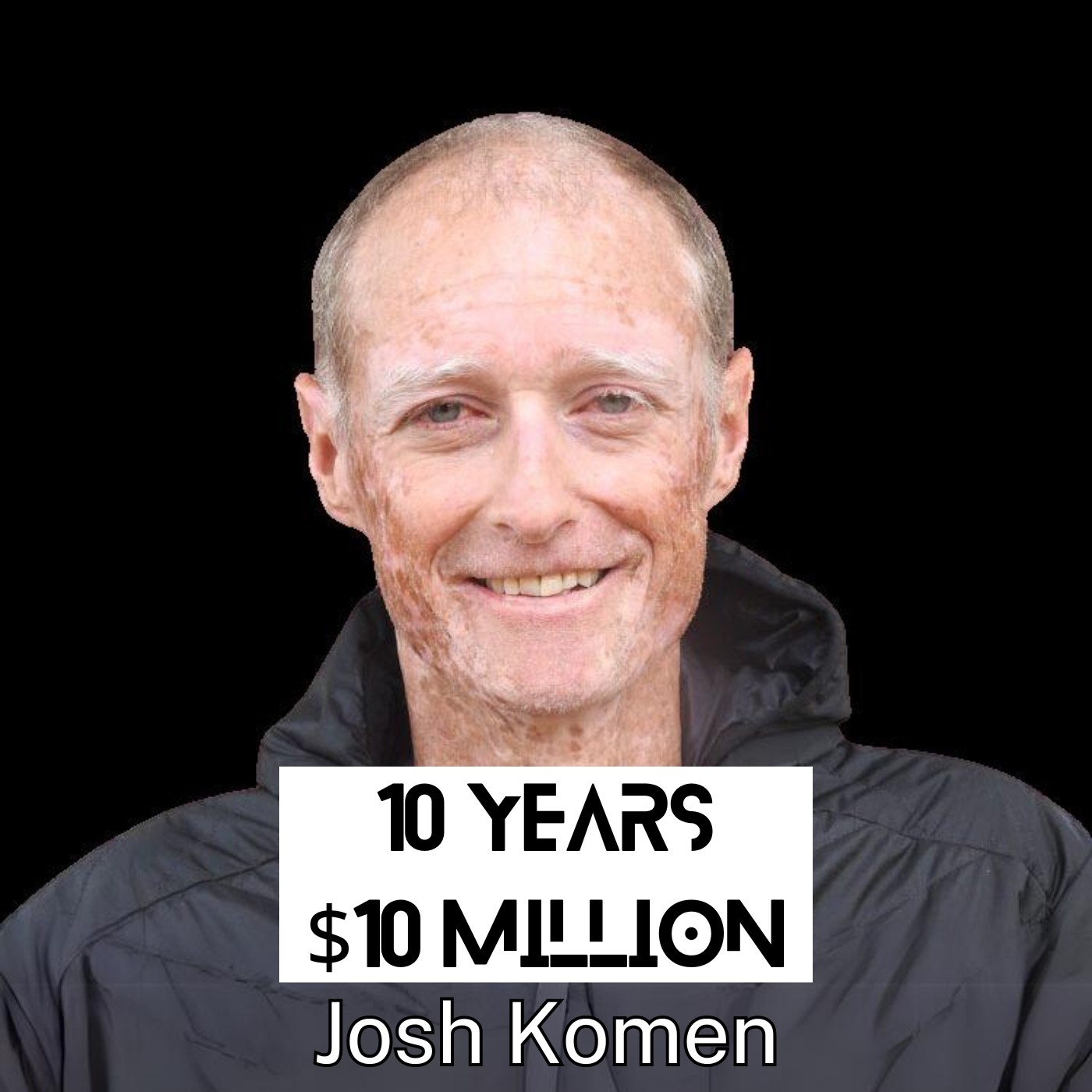 $10 Million, 10 Years