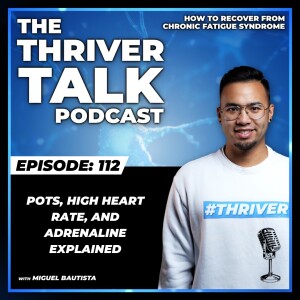 Episode 112: Pots, High Heart Rate, And Adrenaline Explained