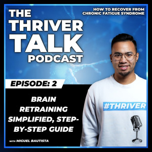 Episode 2 Brain retraining simplified, step-by-step guide