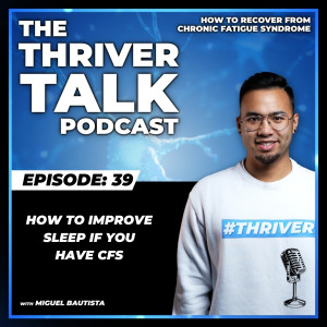 Episode 39: How to Improve Sleep if You Have CFS