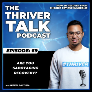 Episode 69: Are You Sabotaging Recovery?