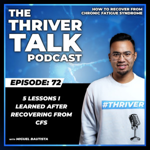 Episode 72: 5 Lessons I Learned After Recovering from CFS