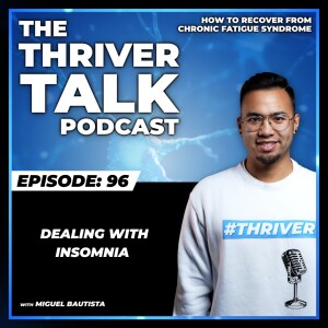 Episode 96: Dealing With Insomnia