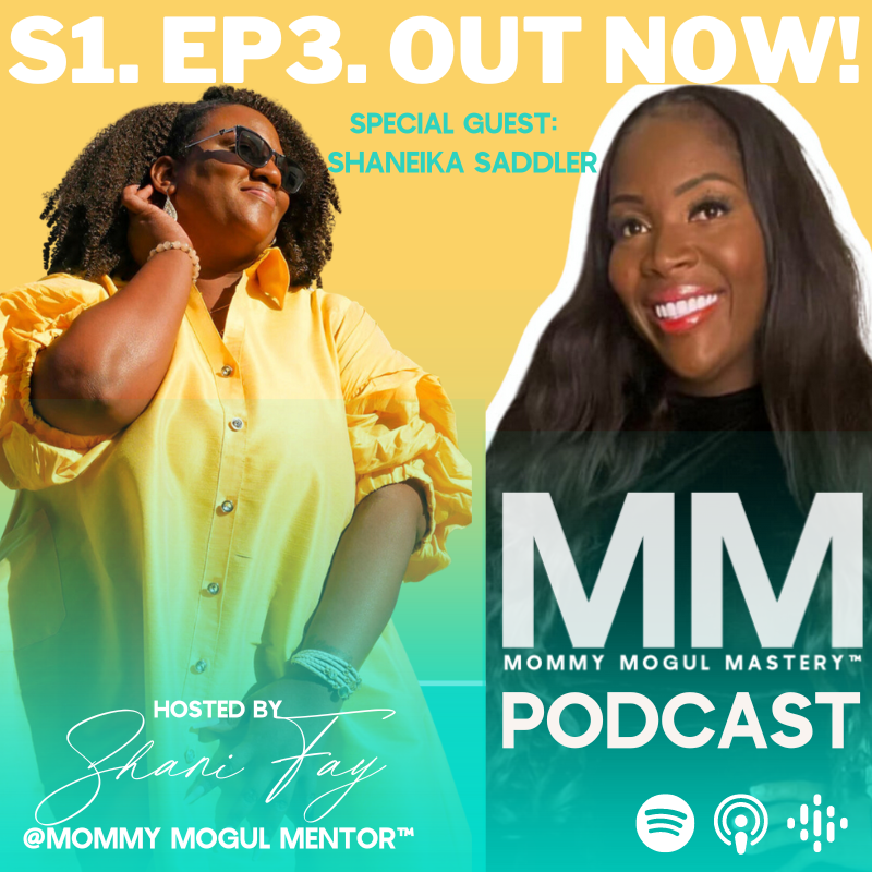 The Mommy Mogul Mastery™️ Podcast