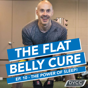 The Flat Belly Cure Podcast - Episode 10