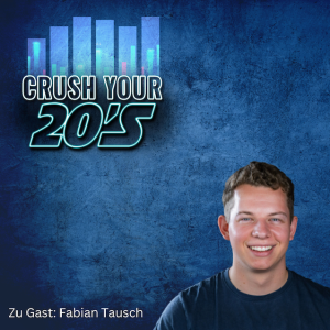 E15: Studium Abbruch, Selbstzweifel und die Wichtigkeit von Geduld - mit Forbes 30 Fabian Tausch