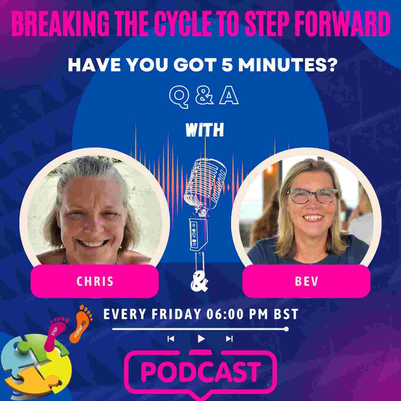 Breaking The Cycle To Step Forward Podcast