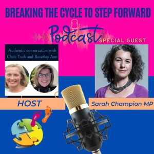 Guest 3 - Sarah Champion MP - Dare To Care