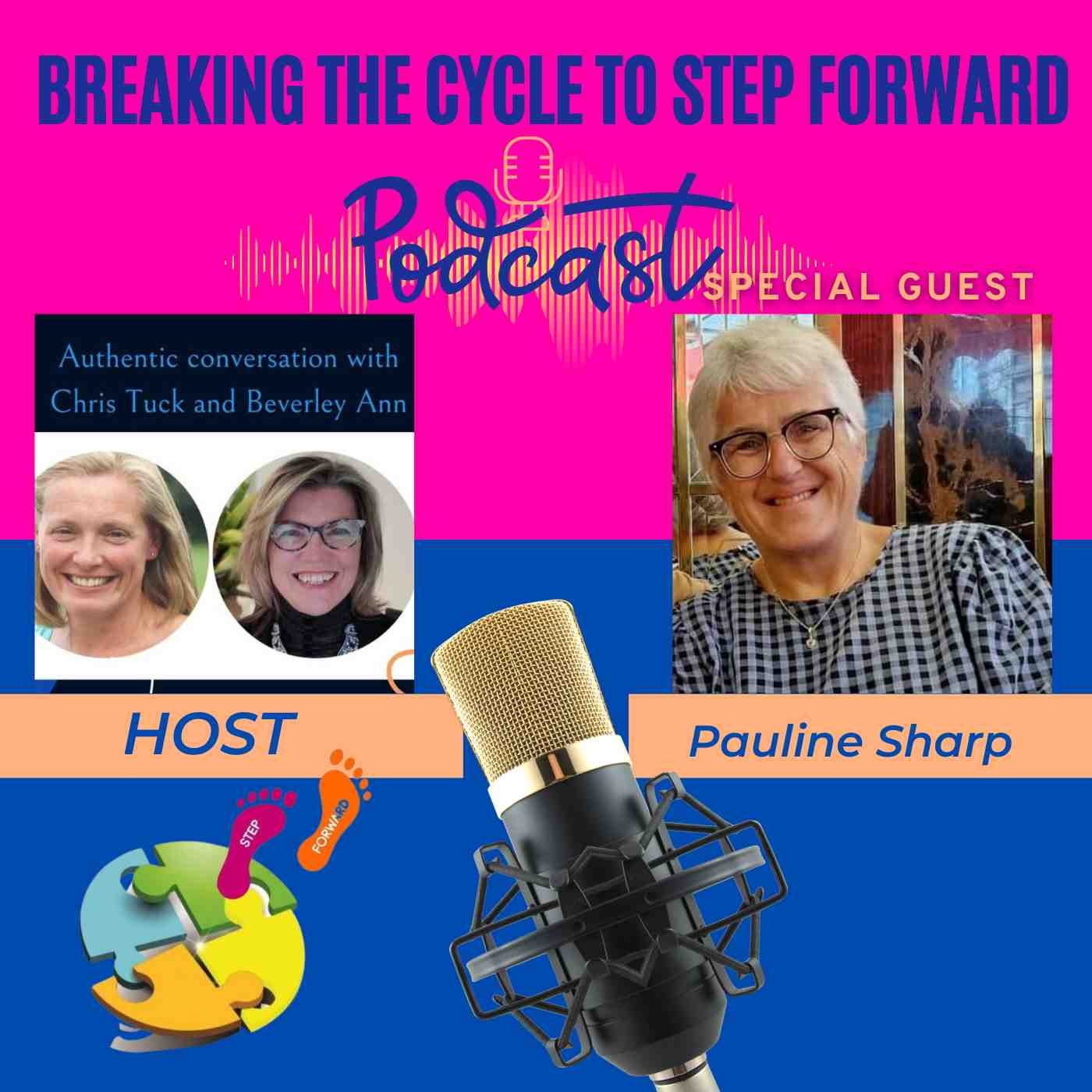 Breaking The Cycle To Step Forward Podcast