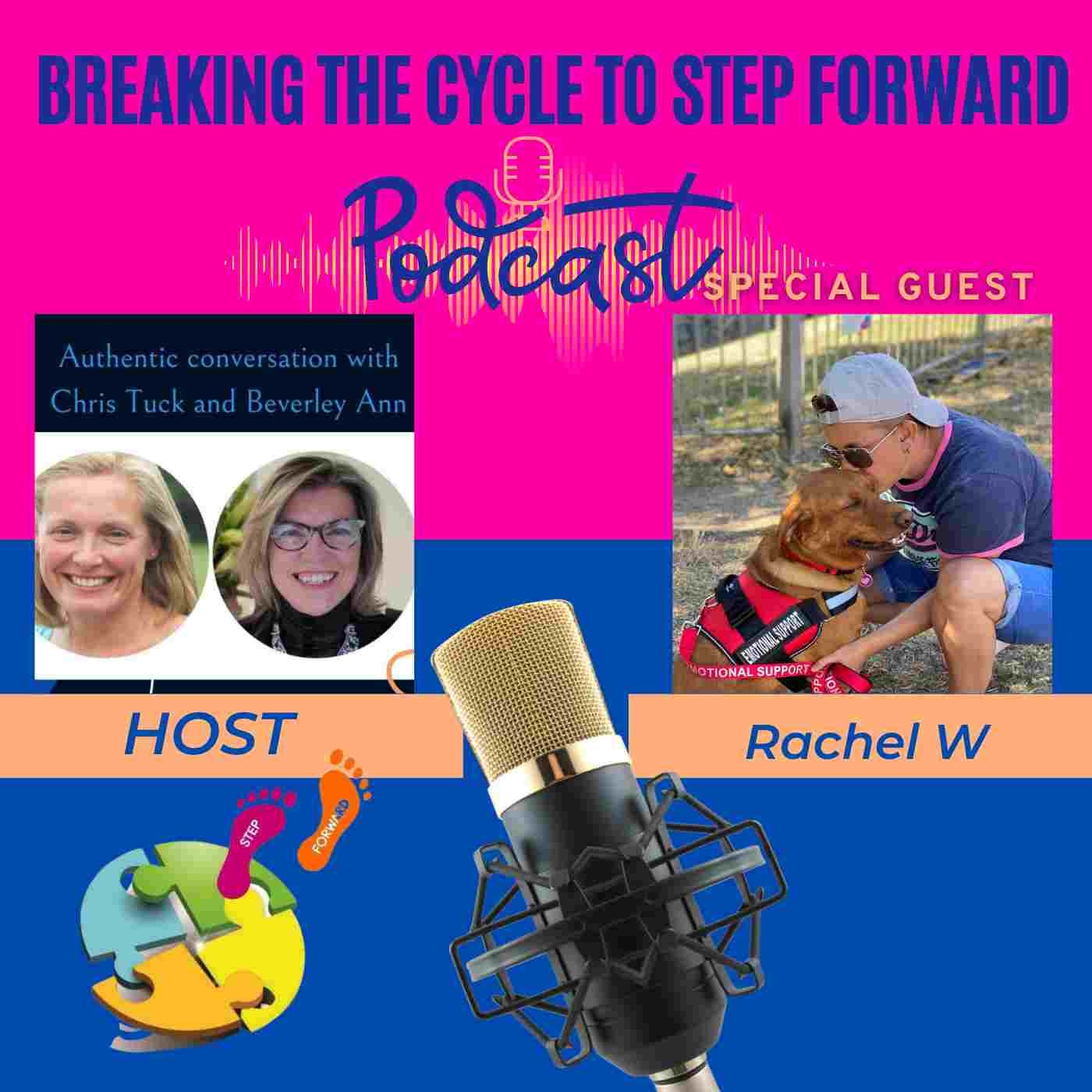 Breaking The Cycle To Step Forward Podcast