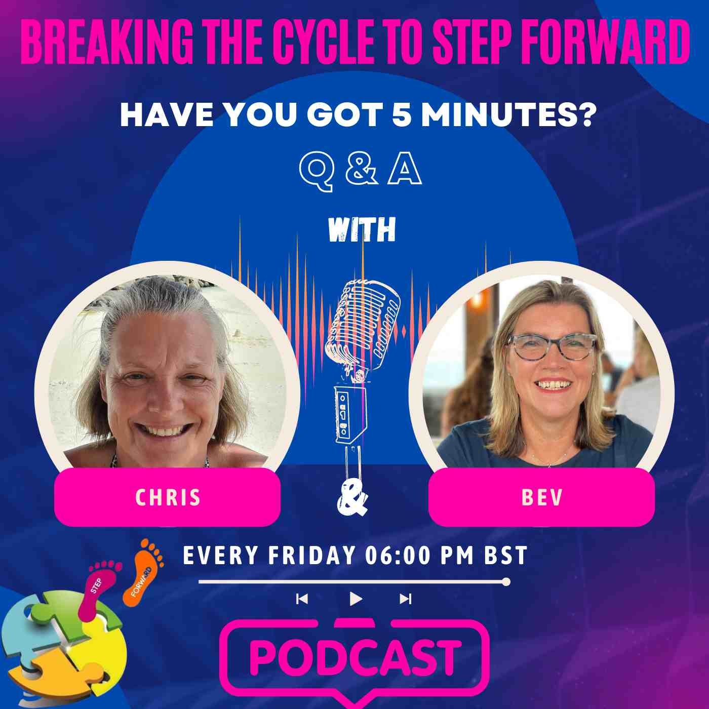 Breaking The Cycle To Step Forward Podcast