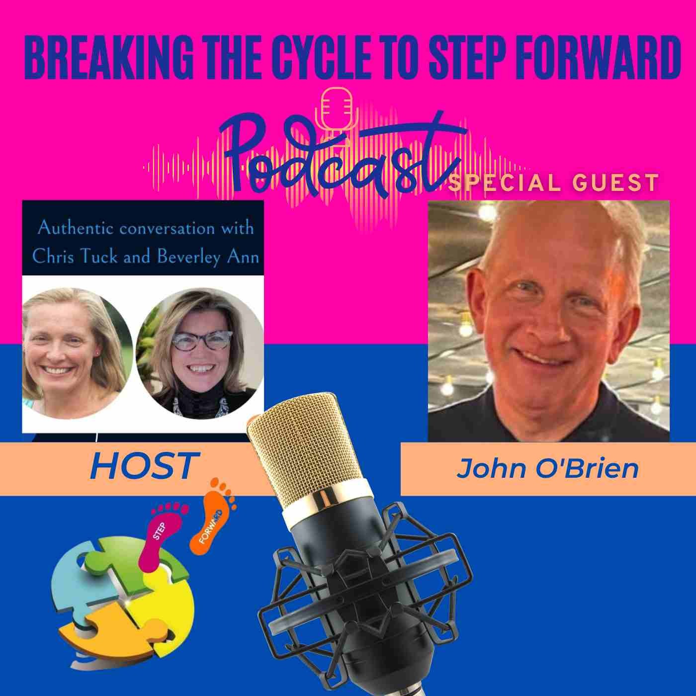 Breaking The Cycle To Step Forward Podcast
