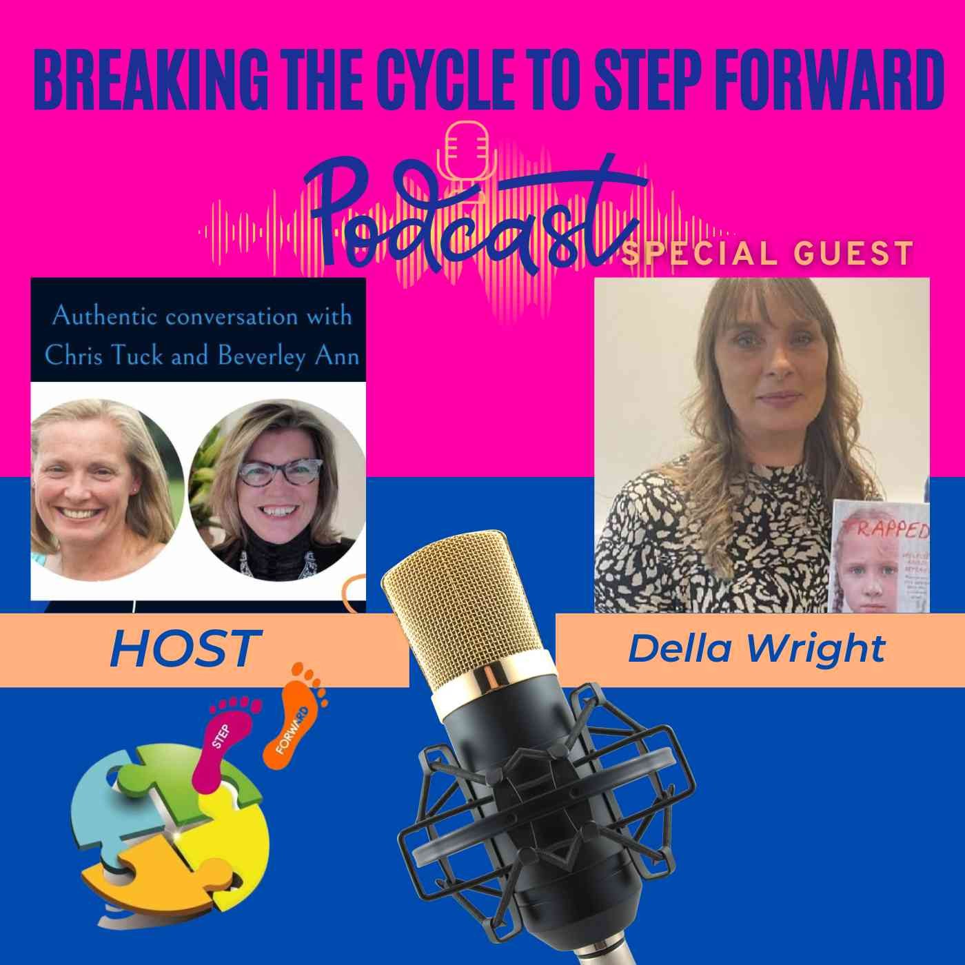 Breaking The Cycle To Step Forward Podcast