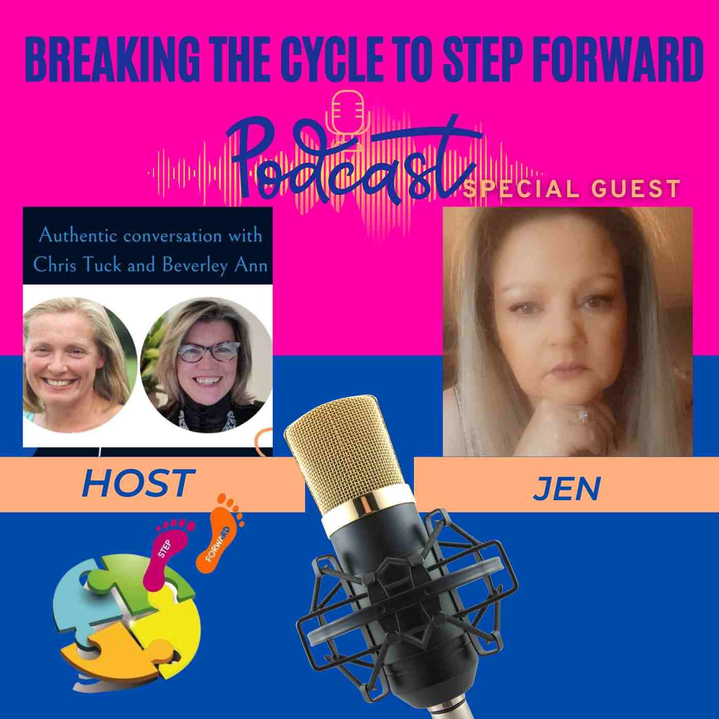 Breaking The Cycle To Step Forward Podcast