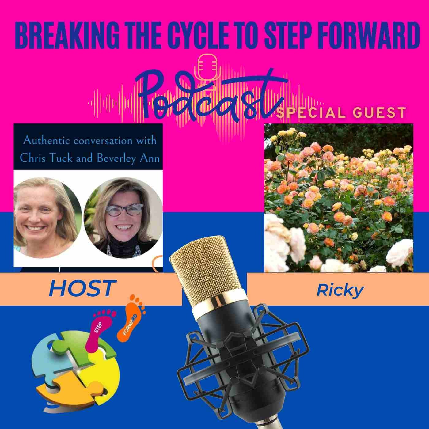 Breaking The Cycle To Step Forward Podcast
