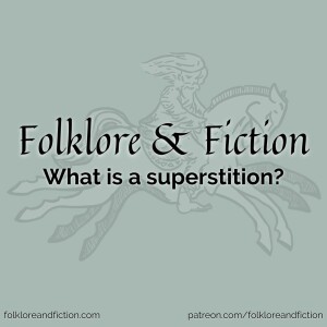 Episode 39: What is a superstition?