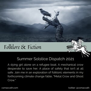 Episode 7: Summer Solstice Dispatch 2021