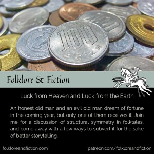 Episode 30: ”Luck from Heaven and Luck from the Earth”