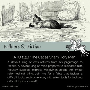 Episode 11: ATU 113B ”The Cat as Sham Holy Man”