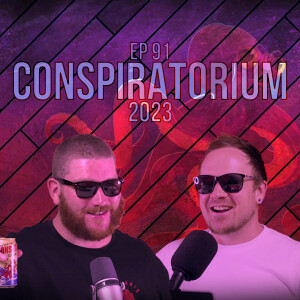 Ep 91 - Conspiratorium 2023: COVInDication