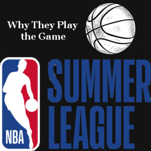 NBA Summer League and Beyond