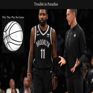 Brooklyn Nets: Trouble in Paradise